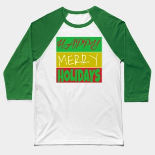 Happy Merry Holidays - Back Baseball T-Shirt